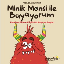 Parlayan Yıldız Minik Monsi ile Büyüyorum - Kendine Güven Küçük Bir Kalpten Başlar