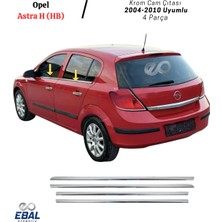 Ebal Oto Opel Astra H Krom Cam Çıtası 4 prç. 2004-2010 Arası P.Çelik (HB)
