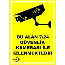 Lorex LR-IS724 Bu Alan 7/24 Güvenlik Kameraları Ile Izlenmektedir Pvc Levha
