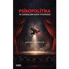 Çizgi Kitabevi Yayınları Psikopolitika ve Çağdaş Britanya Tiyatrosu