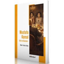 İslâmbol Yayınları Mustafa Kemal - Içki ve Kadınlar