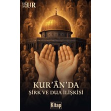 Kitap Dünyası Kur'anda Şirk ve Dua Ilişkisi