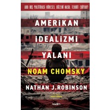 Kadim Amerikan Idealizmi Yalanı