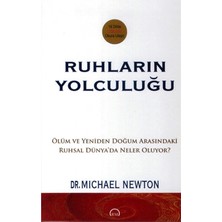 Ruhların Yolculuğu: Ölüm ve Yeniden Doğum Arasındaki Ruhsal Dünya'da Neler Oluyor?