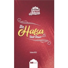 Siyer Yayınları Fatma Ateş'in Yazdığı Peygamber Evinin Hanımları - Hz. Hafsa Bint Ömer Ciltsiz 103 Sayfa SİYER YAYINLARI