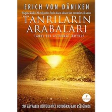 Tanrıların Arabaları: Tanrı Bir Astronot Muydu?