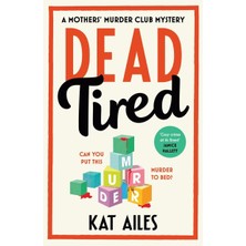 Teknocan Marketing Dead Tired: 'cosy Crime At Its Finest!' - Janice Hallett