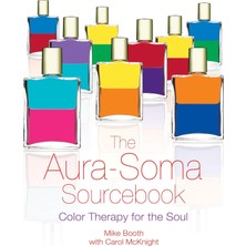 Teknocan Marketing The Aura-Soma Sourcebook: Color Therapy For The Soul