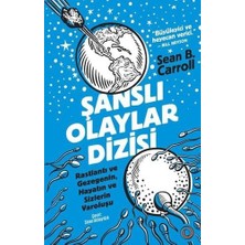 Teknocan Marketing Şanslı Olaylar Dizisi: Rastlantı ve Gezegenin, Hayatın ve Sizlerin Varoluşu