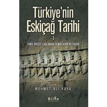 Teknocan Marketing Türkiye'nin Eskiçağ Tarihi 1; Tarih Öncesi Çağlardan Demir Devri'ne Kadar