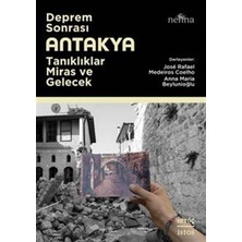 Teknocan Marketing Deprem Sonrası Antakya: Tanıklıklar, Miras ve Gelecek