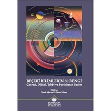 Teknocan Marketing Beşeri Bilimlerin 50 Rengi: Çevreci, Dijital, Tıbbi ve Posthüman Sesler