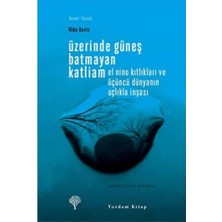 Teknocan Marketing Üzerinde Güneş Batmayan Katliam: El Nino Kıtlıkları ve Üçüncü Dünyanın Açlıkla Inşası (Kapak Resmi Değişebilir)