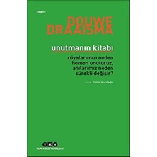 Teknocan Marketing Unutmanın Kitabı - Rüyalarımızı Neden Hemen Unuturuz, Anılarımız Neden Sürekli Değişir?