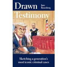 Teknocan Marketing Drawn Testimony: Sketching A Generation's Most Iconic Criminal Cases