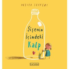 Teknocan Marketing Şişenin Içindeki Kalp - Oliver Jeffers