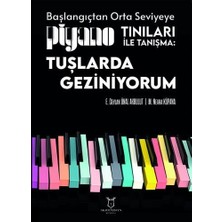 Teknocan Marketing Başlangıçtan Orta Seviyeye Piyano Tınıları Ile Tanışma - Tuşlarda Geziniyorum