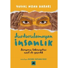 Teknocan Marketing Durdurulamayan Insanlık: Dünyanın Hakimiyetini Nasıl Ele Geçirdik
