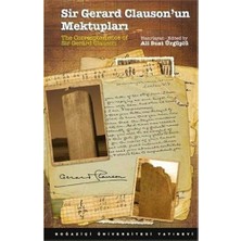 Teknocan Marketing Sir Gerard Clausonun Mektupları-13. Yüzyıl Öncesi Iç Asyada Türkler ve Diğer Kavimler: 13. Yüzyıl Öncesi Iç Asya'da Türkler ve Diğer Kavimler
