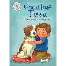 Teknocan Marketing Reading Champion: Goodbye Tessa: Independent Reading White 10
