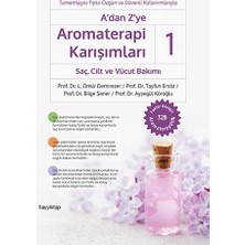 Teknocan Marketing A’dan Z’ye Aromaterapi Karışımları - 1 Saç, Cilt ve Vücut Bakımı: Tamamlayıcı Tıpta Özgün ve Güvenli Kullanımlarıyla - Faktör Hesaplı 328 Aromaterapötik