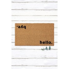 Paspas Yap Koko Malzemeden Üretilmiş Hello Bye Yazı Temalı Kahverengi Kapı Paspası 33 x 60 cm