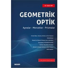 Seçkin Geometrik Optik (T.Ari) Tayfun Ari 1 2019/06