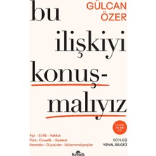 Vigordurus Bu Ilişkiyi Konuşmalıyız: Aşk, Evlilik, Hakikat, Flört, Cinsellik, Sadakat, Narsistler, Güçsüzler, Mükemmeliyetçiler