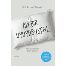 Vigordurus Ah Bir Uyuyabilsem: Uykusuzluk Çekenlere Sağlıklı Çözümler