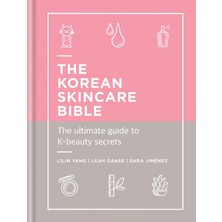 Vigordurus The Korean Skincare Bible: The Ultimate Guide To K-Beauty