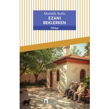 Vigordurus Ezanı Beklerken