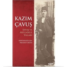 Vigordurus Kazım Çavuş - Savaş ve Mücadele Yılları