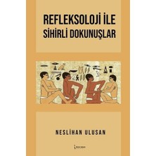Vigordurus Refleksoloji ile Sihirli Dokunuşlar