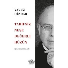 Vigordurus Tarifsiz Neşe Değerli Hüzün: Kendine Anlatır Gibi