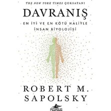 Vigordurus Davranış: En Iyi ve En Kötü Haliyle Insan Biyolojisi