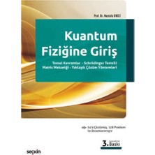 Seçkin Kuantum Fiziğine Giriş (3.Baskı) Mustafa Dikici 13 2020/09