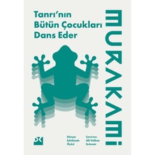Doğan Kitap Tanrının Bütün Çocukları Dans Eder - Haruki Murakami