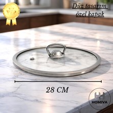 Homiva Home Homıva Home Düz Tencere Kapağı-28 cm Cam Kapak-Tüm Marka ve Model Tencerelerle Uyumlu