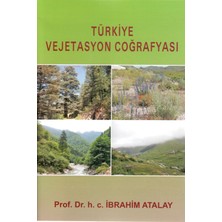 Palme Yayınevi Türkiye Vejatasyon Coğrafyası - İbrahim Atalay