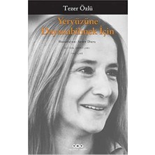 Tuba Toptaş Yeryüzüne Dayanabilmek Için: Yazılar