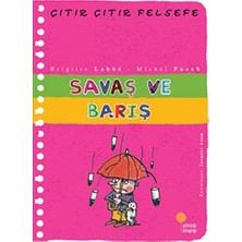 Tuba Toptaş Çıtır Çıtır Felsefe 7 - Savaş ve Barış: 4, 5, 6. Sınıflar