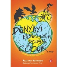 Tuba Toptaş Dünyayı Bisikletle Dolaşan Çocuk 2. Kitap - Amerika Kıtası Yolculuğu