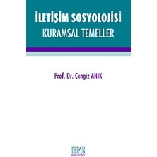 Bey Iletişim Sosyolojisi: Kuramsal Temeller