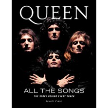 Queen All The Songs: The Story Behind Every Track      Ciltli Kapak – 29 Ekim 2020