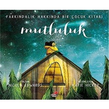 Bey Mutluluk: Farkındalık Hakkında Bir Çocuk Kitabı