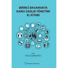  palme yayınevi birinci basamakta kamu sağlık yönetimi el kitabı