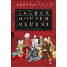 Bey Barbar Modern Medeni Ciltli: Medeniyet Üzerine Notlar