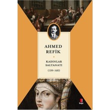 Bey Kadınlar Saltanatı: (1299-1683)