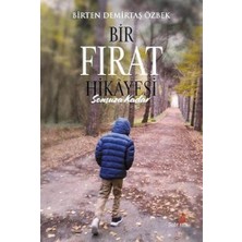 Bey Bir Fırat Hikayesi: Sonsuza Kadar