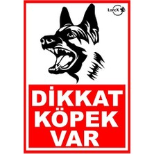 Lorex Dikkat Köpek Var Pvc Uyarı Levhası